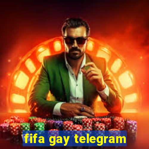 fifa gay telegram